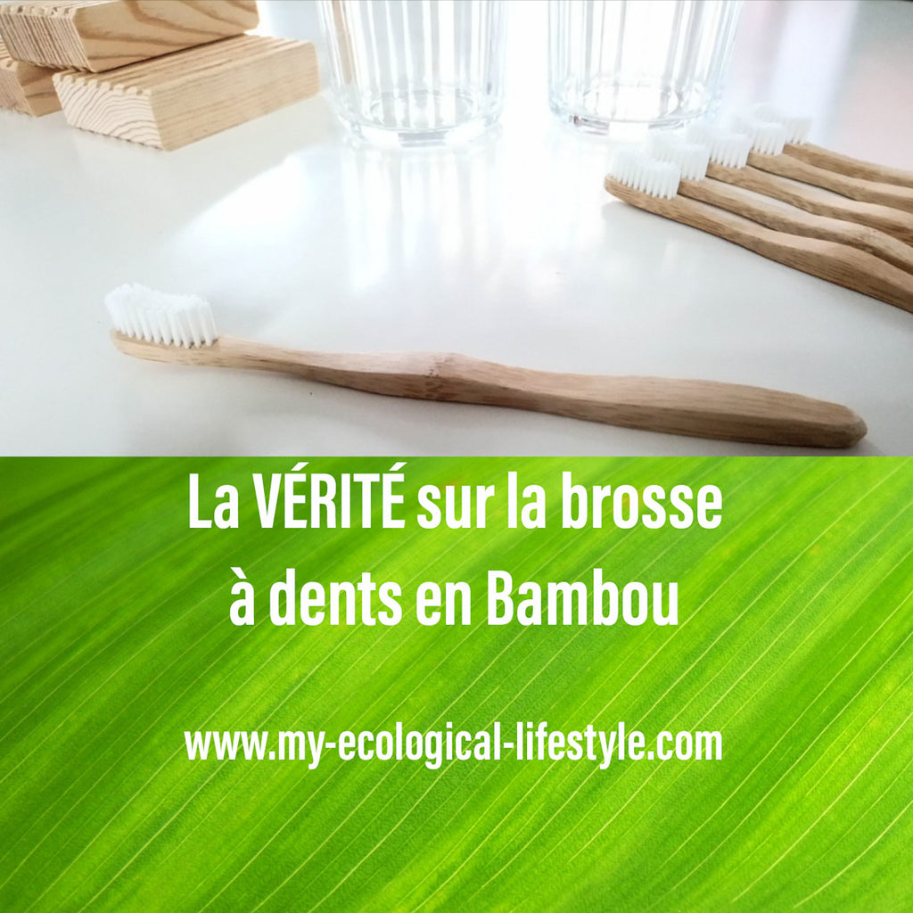 La vérité sur la brosse à dents en bambou